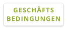 GESCHÄFTS BEDINGUNGEN