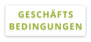 GESCHÄFTS BEDINGUNGEN