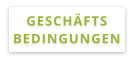 GESCHÄFTS BEDINGUNGEN