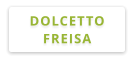 DOLCETTO FREISA